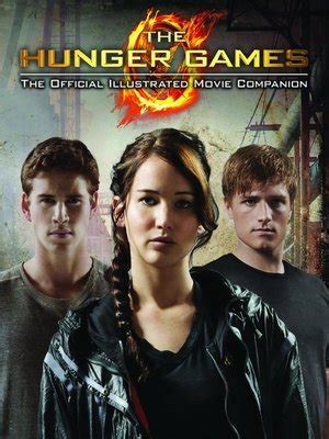 Hunger Games: Official Illustrated Movie Companion · OverDrive: Free ...