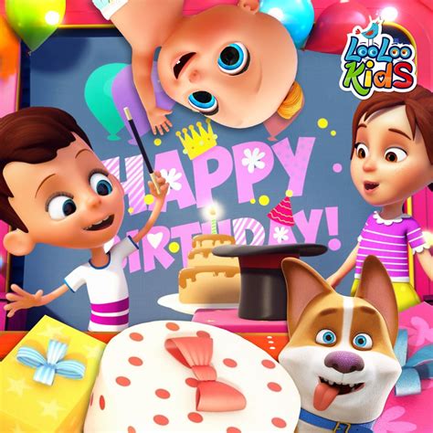 ‎Happy Birthday - Single - Album by LooLoo Kids - Apple Music