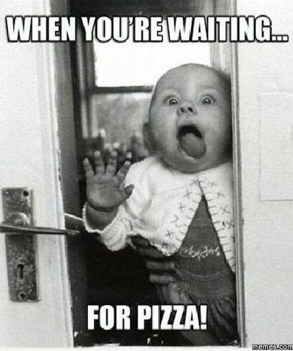 Pizza Memes For National Pizza Day That Will Make You Laugh (And ...