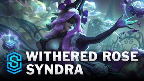 Withered Rose Syndra Skin Spotlight - League of Legends - YouTube