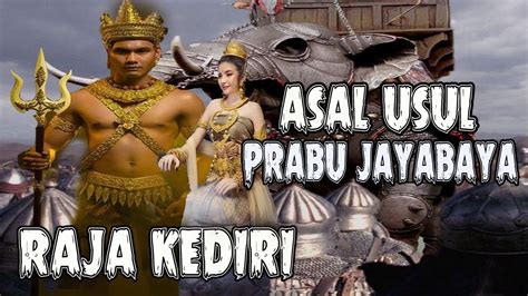 Asal Usul Prabu Jayabaya Dan Silsilah Raja Raja Kerajaan Kediri - YouTube