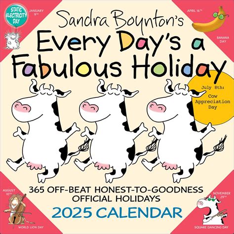 Sandra Boynton's Every Day's a Fabulous Holiday 2025 Wall Calendar ...