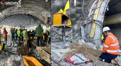 Uttarakhand Tunnel Collapse - Launch Pad