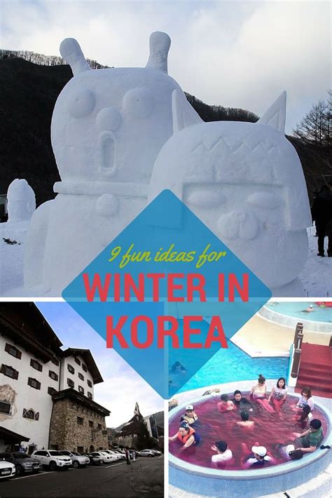 Fun Ideas For Your Winter in Korea | Korea winter, South korea travel ...