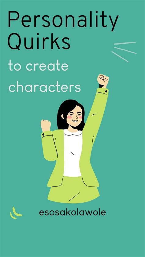 Interesting personality quirks for your characters – Artofit