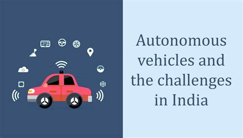 Autonomous vehicles and the challenges in India - Lexplosion