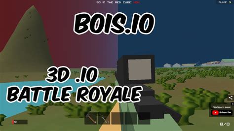 BOIS.io - First 3D Battle Royale IO GAME - YouTube