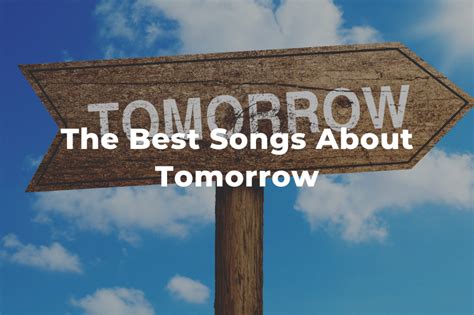 10 Of The Best Songs About Tomorrow