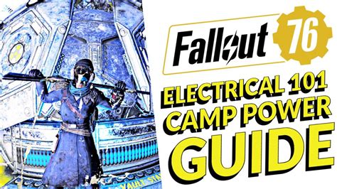 HOW TO: C.A.M.P. Electrical Guide Fallout 76 (Tips & Tricks) - YouTube