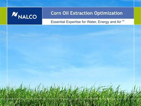 Corn Oil Extraction Optimization - Nalco