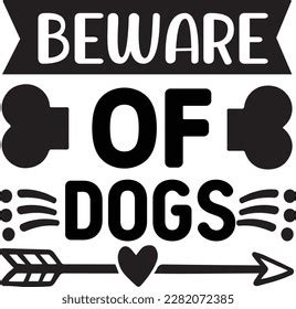 Beware Dogs Svg Dog Design Dog Stock Vector (Royalty Free) 2282072385 ...