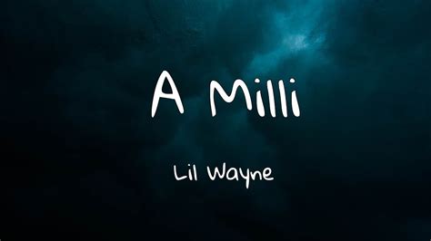 Lil Wayne - A Milli(Lyrics) - YouTube Music