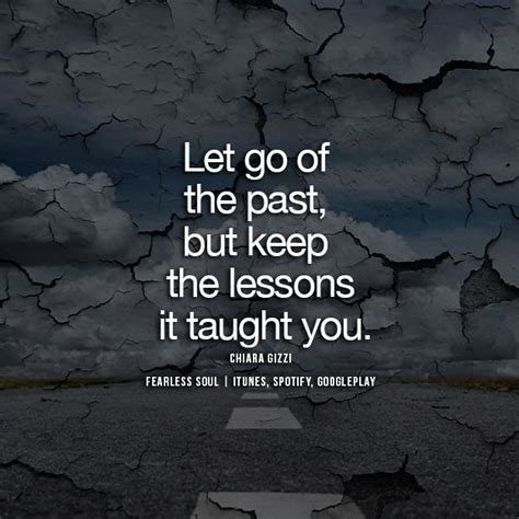 20 Inspirational Quotes On Letting Go Of Your Past