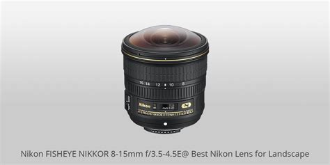 7 Best Nikon Lenses for Landscape to Buy in 2024