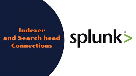 Splunk - Indexer and Search head Connections - YouTube