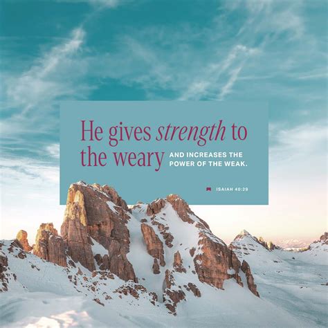 Isaiah 40:29 He gives strength to the weary and increases the power of ...