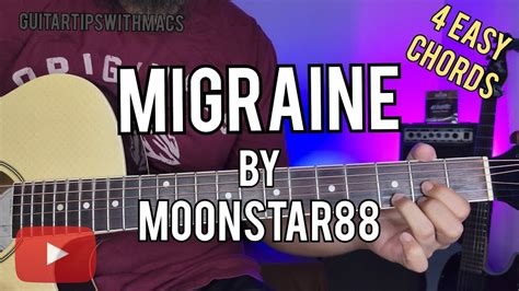 MIGRAINE - Moonstar88 (4 EASY CHORDS) Guitar Tutorial - YouTube