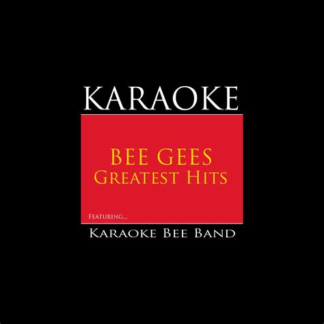 ‎Karaoke Bee Gees Greatest Hits by The Karaoke Bee Band on Apple Music