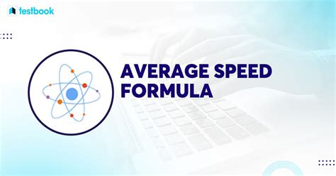 Average Speed Formula: Know its Definition, Derivation, Formula