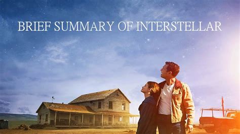 Brief Summary Of Interstellar - YouTube