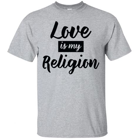 Love Is My Religion Shirt - 10% Off - FavorMerch