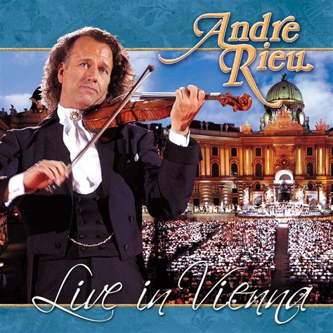 ‎André Rieu Live in Vienna - Album by André Rieu & Johann Strauss ...