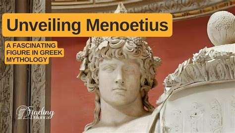 Unveiling Menoetius: A Fascinating Figure in Greek Mythology