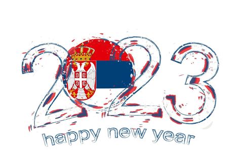 2023 Year in grunge style with flag of Serbia. 13130826 Vector Art at ...