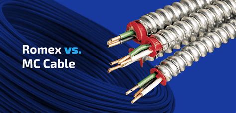 Romex vs MC Cable Guide: Features, Benefits, Applications