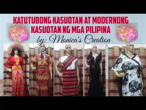 Katutubong Kasuotan at Modernong Kasuotan ng mga Pilipina - YouTube