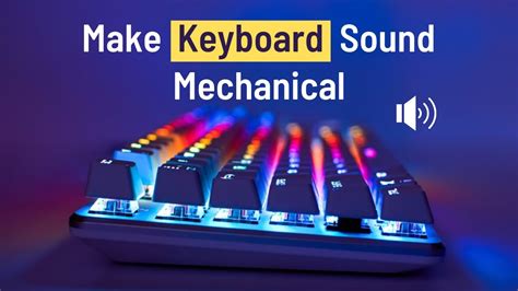 How to Get Mechanical Keyboard Sounds on any Keyboard - YouTube