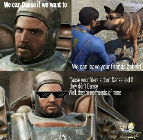 fallout 4 meme 015 danse if you want to | Fallout 4 funny, Fallout meme ...