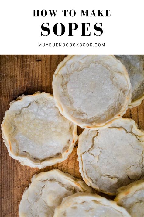 Sopes are similar to corn tortillas but thicker, with pinched edges to ...