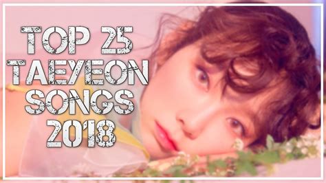 Top 25 Taeyeon (태연) Songs - YouTube