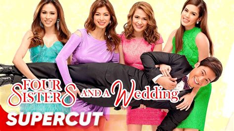 Four Sisters and a Wedding | Bea Alonzo, Toni Gonzaga, Angel Locsin ...