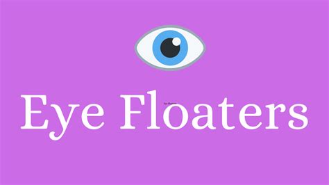 Eye Floaters See Black Spots In Vision - HealthNord