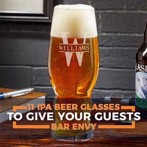 11 IPA Beer Glasses to Give Your Guests Bar Envy