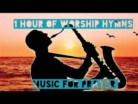 1 hour of saxophone/worship music instrumental/prayer music/Christian ...