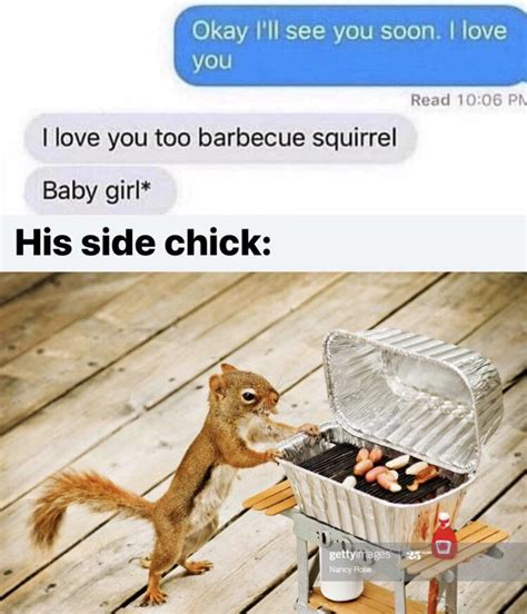 Barbecue squirrel side chick : r/teenagers