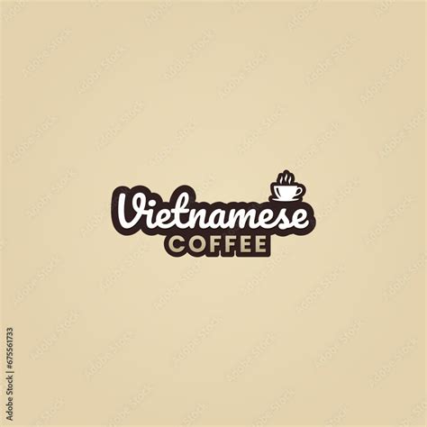 Vietnamese coffee logo or Vietnamese coffee label vector isolated in ...