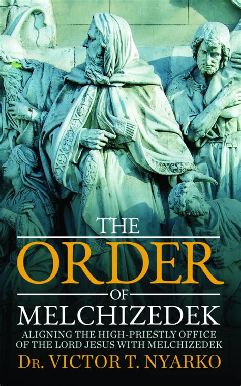 The Order of Melchizedek