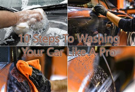 10 Steps To Washing Your Car Like A Pro - Home and Gardening Ideas