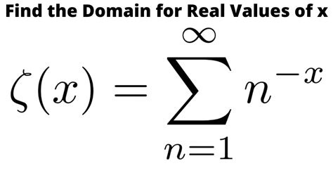 Find the Domain of the Riemann Zeta Function (for Real Values of x ...