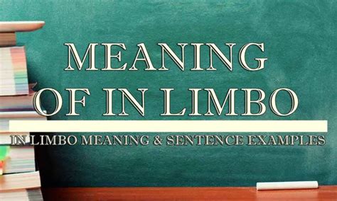 In Limbo Meaning & Sentence Examples