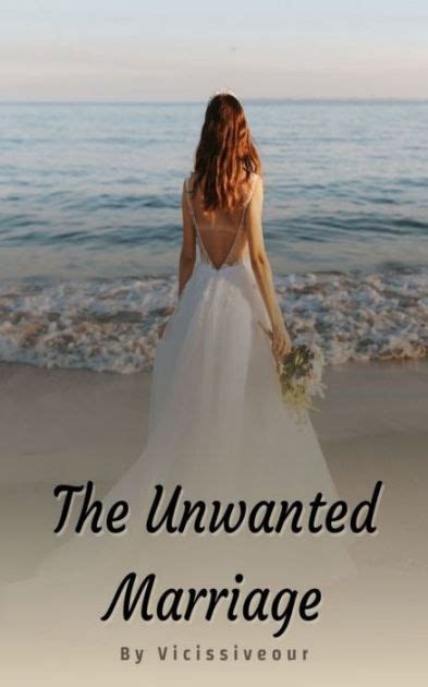 The Unwanted Marriage by Vicissiveour | eBook | Barnes & Noble®