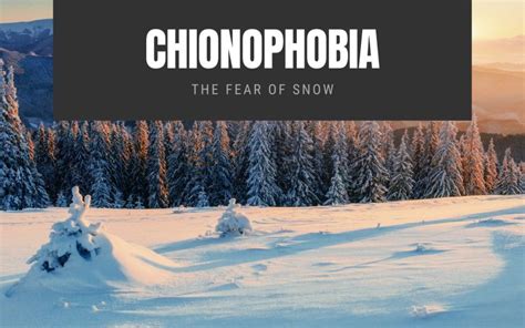 Chionophobia: The Fear of Snow