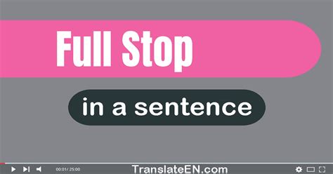 Use "Full Stop" In A Sentence