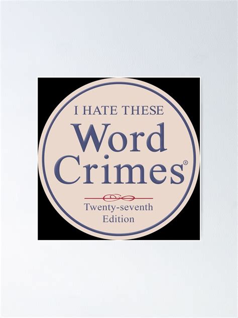 "Word Crimes" Poster by Snowballs | Redbubble