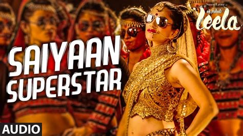 Saiyaan Superstar' Full Song With Lyrics Sunny Leone Tulsi, 53% OFF