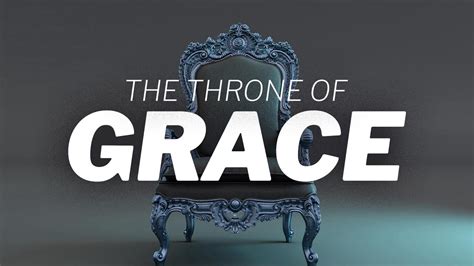 The Throne of Grace